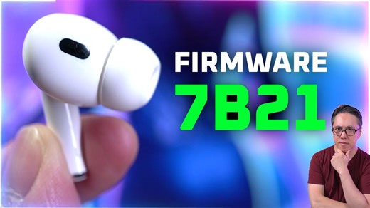 New AirPods Pro 2 firmware 7B21 affects mic! 😯 (How to update?)