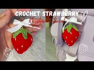 How to crochet a mini strawberry keychain 🍓🌸 tutorial | step-by-step guide perfect for beginners