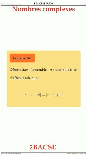 Exercice 57 Serie 8 Les Nombres complexes 2BACSE Maths space2study M2BSES8v2 #QCM #Quiz