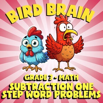 Subtraction One Step Word Problems BIRD BRAIN Math Game - No Prep Grade 3 Review