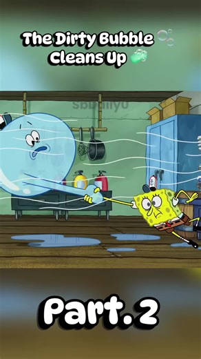 The Dirty Bubble 🫧 Cleans Up 🧼 ! | Part 2 | SpongeBob ~ #funny #spongebob #cartoon #foryouu #viral