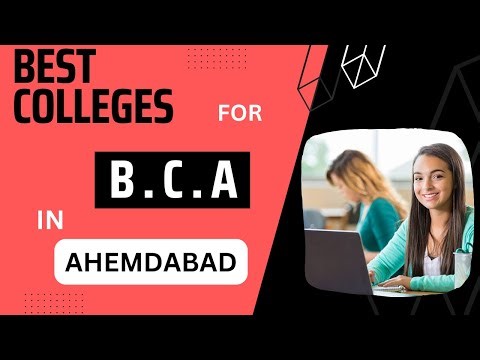 Top BCA Colleges in Ahmedabad | Best BCA College in Ahmedabad Gujarat | Complete Details 14