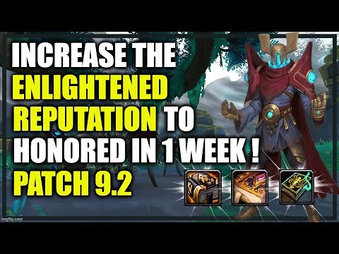 Patch 9.2: How to increase the Enlightened Rep fast? Honored in A WEEK? Do this NOW! WoW Shadowlands