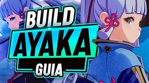 La GUIA DEFINITIVA de AYAKA – Build Ayaka DPS CARRY | Sub DPS – Genshin Impact