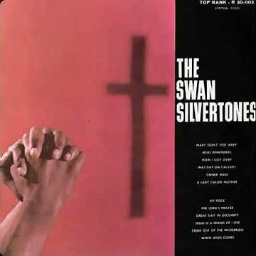 The Swan Silvertones - Mary Don't You Weep (1959)