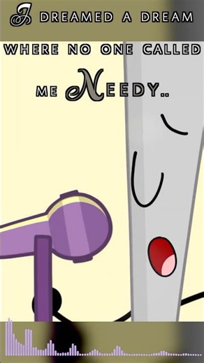 BFDIA 25 Needle Tribute: Lullaby Song I Dreamed a Dream (for BFDIA 25) PART 1