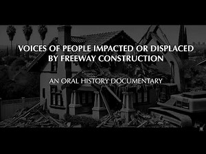 Amplify | Voices of People and Families Displaced by Freeway Construction in Pasadena, California