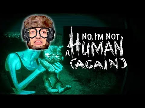FunkyFrogPlays NO, I'M NOT A HUMAN