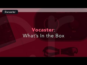 Vocaster What's In the Box / Focusrite