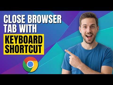 How To Close Browser Tab With Keyboard Shortcut (Easy Guide)
