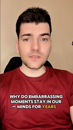 Why Do We Remember Embarrassing Moments for Years?