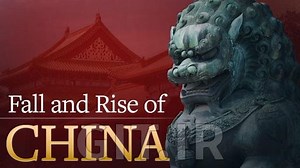 Fall and Rise of China