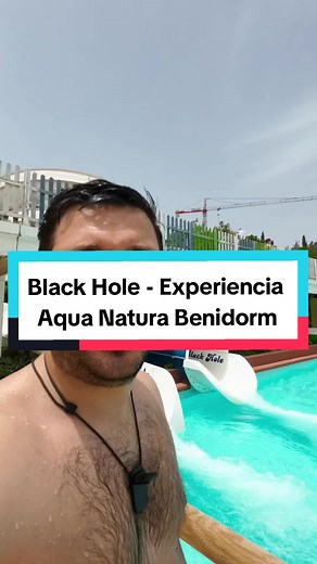 Experiencia en Black Hole: Aqua Natura Benidorm