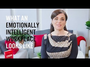 What Does an Emotionally Intelligent Workplace Look Like?