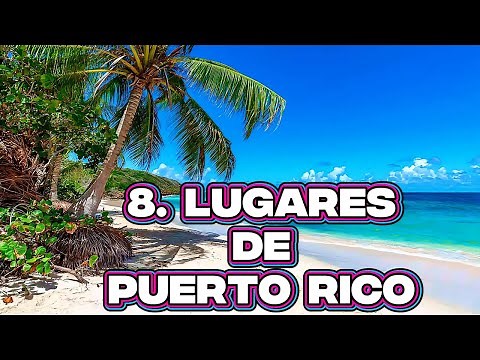 🔥 TOP 8 Lugares de Puerto Rico Que Tienes Que Visitar Antes de Morir