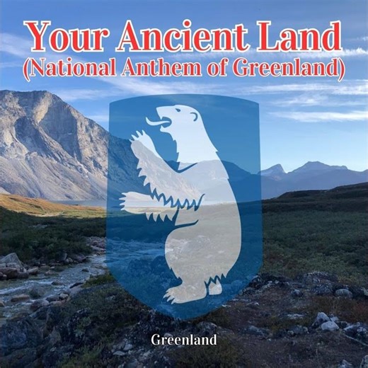 Your Ancient Land (National Anthem of Greenland)