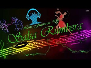 Salsa Rumbera Clasica Mix Para Bailar 2020