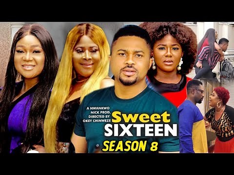 Sweet Sixteen Season 8(New Trending Blockbuster Movie)Rachel Okonkwo 2022 Latest Nigerian Movie
