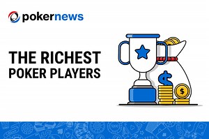 Top 10 Richest Poker Players & Net Worth Rankings