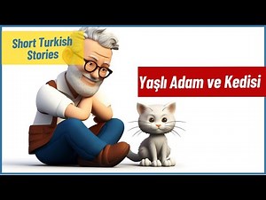 Short Turkish Stories 🇹🇷 for Beginners: Detailed Explanation + ENGLISH Translation
