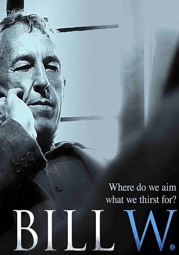 Bill W. - movie: where to watch streaming online