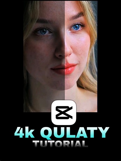 CapCut Tutorial for 4K Quality Video Editing