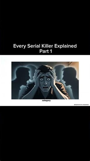 EVERY SERIAL KILLER EXPLAINED | PART 1
