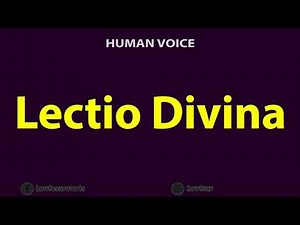 How To Pronounce Lectio Divina