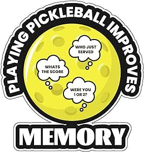 Amazon.com - Playing Pickleball Improves Memory, 3 inch Sticker, S530 (Waterproof Vinyl Decal for Car, Water Bottle, Laptop, iPad, Window, Cooler, Luggage, Bumper, Toolbox, Locker), 3 inch