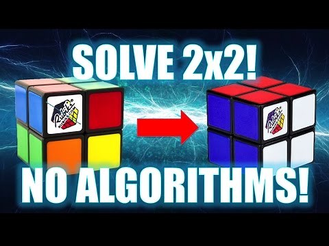 How to Solve a 2x2 Rubik's Cube [No Algorithms]