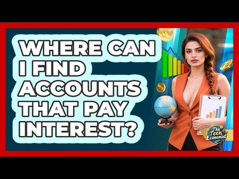 Where Can I Find Accounts That Pay Interest?