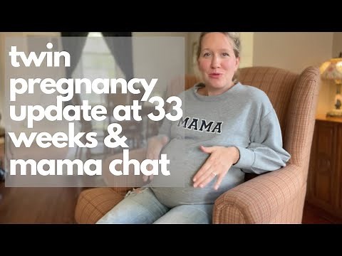 Twin Pregnancy Update at 33 Weeks | A Little Mama Chat