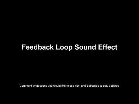 Feedback Loop Sound Effect