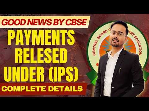 CBSE Big Update 🔥 External Examiner & Observer Payment Released | IPS Payment System Explained