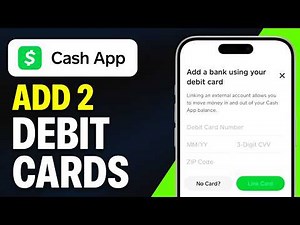 How To Add 2 Debit Cards To Cash App (Updated 2026)