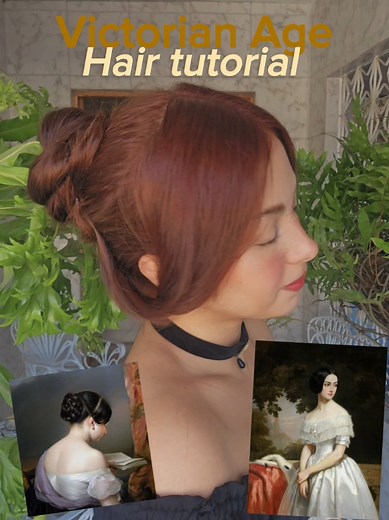 Victorian Age Hair Tutorial for Elegant Styles