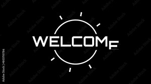 welcome text animation with white and black background for the opening.