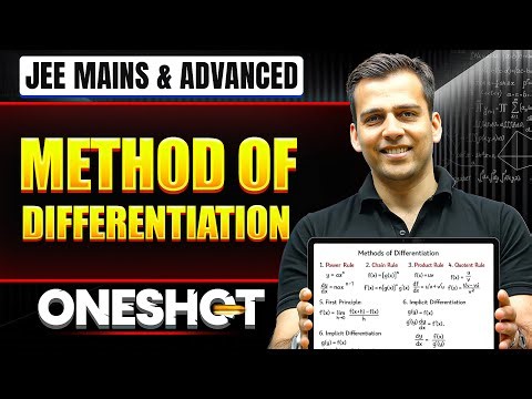 METHOD OF DIFFERENTIATION in One Shot: All Concepts & PYQs Covered | JEE Main & Advanced