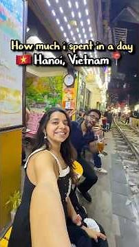 Vietnam Hanoi Itinerary and cost breakdown 🇻🇳