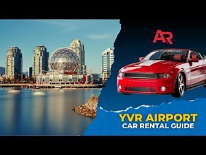 Quick Guide: Picking Up a Rental Car at Vancouver International Airport (YVR) | AutoRentals.com