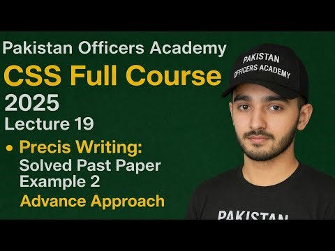 📚 CSS Precis Writing Lecture 19 | Solved Past Paper Example 2 (Advanced) | 🎯 Step-by-Step Precis