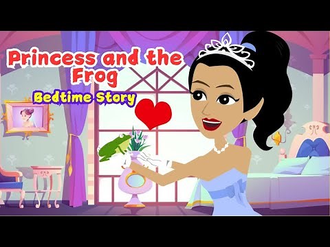 Princess and the Frog | Full Story | Bedtime stories | kids moral stories | Kids English stories
