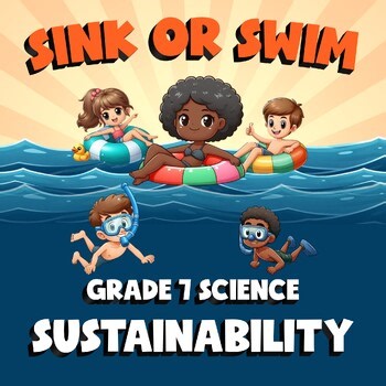 Sustainability SINK OR SWIM Science Game - No Prep Grade 7 Review