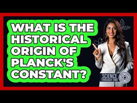 What Is the Historical Origin of Planck's Constant?