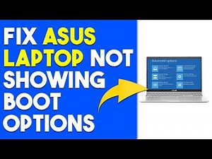 How To Fix Asus Laptop Not Showing Boot Options (What To Do If Asus Laptop Not Showing Boot Option?)