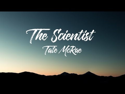 Tate McRae - The Scientist | Lyrics