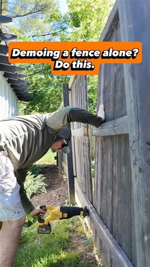Demoing a Fence Alone? Do This.