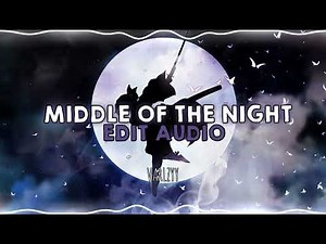 Middle Of The Night - Elley Duhé || Edit Audio