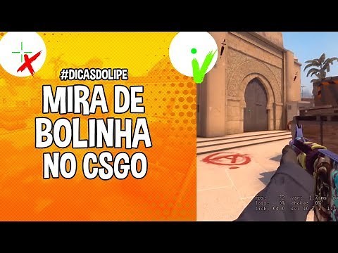 MIRA DE BOLINHA CSGO | #DICASDOLIPE