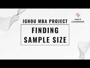 IGNOU MBA Project - MMPP 001 - Choosing Sample Size